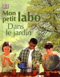 Chris Maynard - Mon Petit Labo Dans Le Jardin.