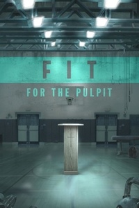  Chris McCurley et  Jeff A. Jenkins - Fit for the Pulpit: The Preacher &amp; His Challenges.