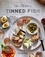 The Magic of Tinned Fish. Elevate Your Cooking with Canned Anchovies, Sardines, Mackerel, Crab, and Other Amazing Seafood
