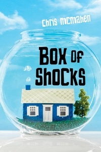 Chris McMahen - Box of Shocks.