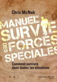 Chris McNab - Manuel de survie des forces spéciales.