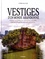 Vestiges d'un monde abandonné. Histoires fascinantes de catastrophes naturelles, d'épaves de guerres, de revers de fortune...