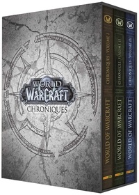 Chris Metzen et Matt Burns - World of Warcraft Chroniques  : Coffret en 3 volumes : Tomes 1 à 3 - Avec 6 lithographies exclusives.