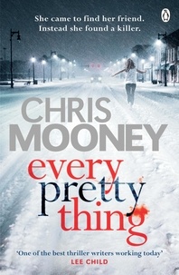 Chris Mooney - Every Pretty Thing.