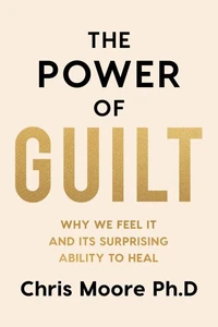 The Power of Guilt