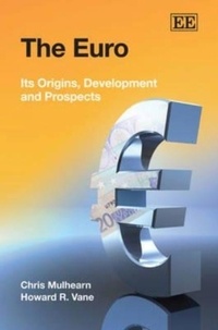 Chris Mulhearn - The Euro - Its Origins, Development and Prospects.