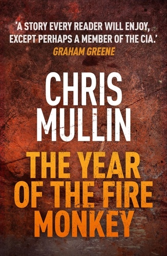 Chris Mullin - The Year Of The Fire Monkey.