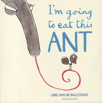 I'm Going to Eat This Ant