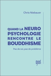 Quand la neuropsychologie rencontre le bouddhisme