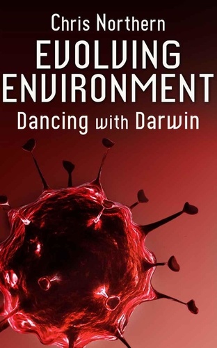  Chris Northern - Evolving Environment - Dancing with Darwin, #3.
