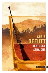 Chris Offutt - Kentucky Straight.