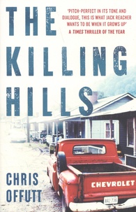 Chris Offutt - The Killing Hills.