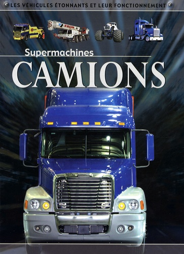 Chris Oxlade - Camions.