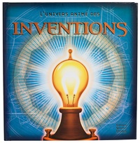 Chris Oxlade - L'univers animé des inventions.