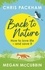 Back to Nature. How to Love Life – and Save It