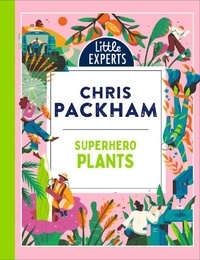 Téléchargement ebook zip Superhero Plants CHM 9780008652128 in French par Chris Packham, Jake Williams