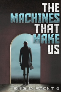  Chris Patrick Carolan et  Robert J. Sawyer - The Machines That Make Us.
