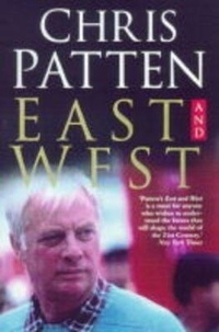Chris Patten - East And West.