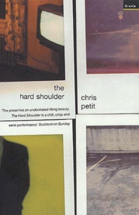Chris Petit - The hard shoulder.