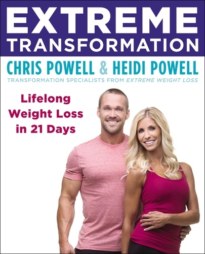 Extreme Transformation. Lifelong Weight Loss in 21 Days