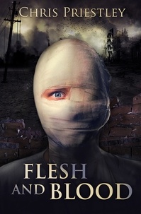 Chris Priestley - Flesh and Blood.