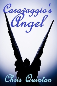  Chris Quinton - Caravaggio's Angel.