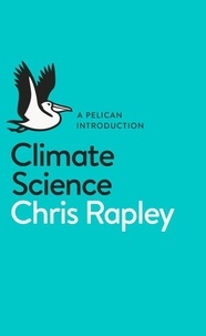 Chris Rapley - Climate Science.