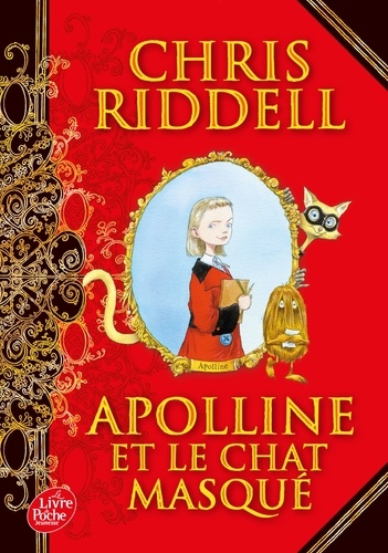 Chris Riddell - Apolline Tome 1 : Apolline et le chat masqué.