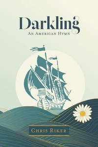 Darkling - An American Hymn