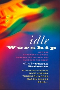 Chris Roberts - Idle Worship (Text Only Edition).