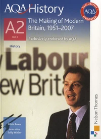 AQA History : the Making of Modern Britain, 1951-2007