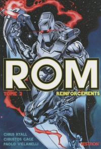 Chris Ryall et Christos Gage - ROM Tome 2 : Reinforcements.
