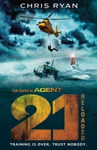Chris Ryan - Agent 21: Reloaded - Book 2.