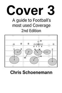 Cover 3 A guide to Football most used Coverage 2nd Edition