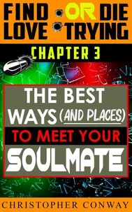 The Best Ways (and places) to Meet Your Soulmate