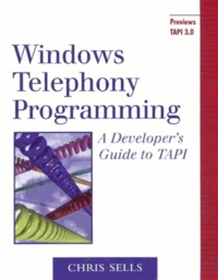 Chris Sells - Windows Telephony Programming. A Developer'S Guide To Tapi.