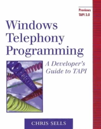Windows Telephony Programming. A Developer'S Guide To Tapi