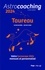 Astrocoaching Taureau. Votre horoscope mensuel et personnalisé  Edition 2024