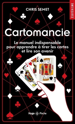 Cartomancie - Le manuel indispensable pour... de Chris Semet - Poche -  Livre - Decitre