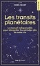 Chris Semet - Les transit planétaire - Le manuel indispensables pour interpréter les périodes clés de notre vie.