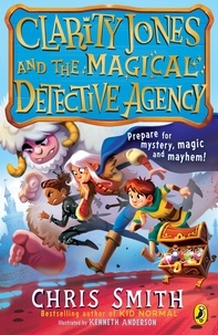 Chris Smith - Clarity Jones and the Magical Detective Agency.