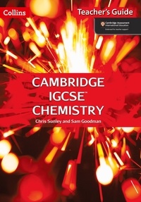 Chris Sunley et Sam Goodman - Cambridge IGCSE™ Chemistry Teacher’s Guide ebook.