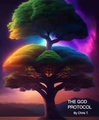Télécharger des livres électroniques amazon sur ipad The God Protocol  - 1st Step, #1 MOBI PDB DJVU par Chris T