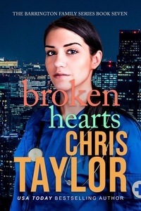  Chris Taylor - Broken Hearts - The Barrington Family Series, #7.