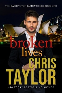  Chris Taylor - Broken Lives - The Barrington Family Series, #1.