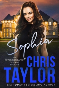  Chris Taylor - Sophia - The Craigdon Family Series, #5.