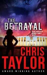  Chris Taylor - The Betrayal - Book Four in the Munro Family Series - The Munro Family Series, #4.