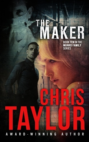  Chris Taylor - The Maker - Book Ten in the Munro Family Series - The Munro Family Series, #10.
