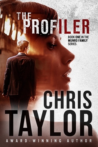 Chris Taylor - The Profiler - Book One in the Munro Family Series - The Munro Family Series, #1.