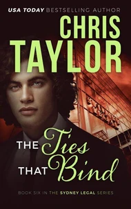 The Ties That Bind - Book Six in the Sydney Legal Series